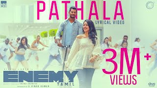 Pathala - Lyric Video | Enemy (Tamil) | Vishal,Arya | Anand Shankar | Vinod Kumar | Thaman S