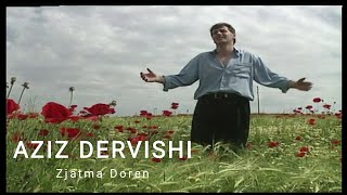 Aziz Dervishi - Zjatma doren TVM2