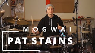 Mogwai - Pat Stains [Drum Cover]