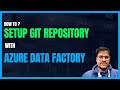 150. Setup Azure DevOps Git Repository with Azure Data Factory | ADF CI/CD Integration