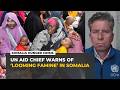 UN aid chief warns of ‘looming famine’ in Somalia as war on Iran drives up prices