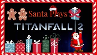 TITANFALL 2 | CHRISTMAS EVE | SANTA CLAUS | ONLINE MULTIPLAYER GAMEPLAY