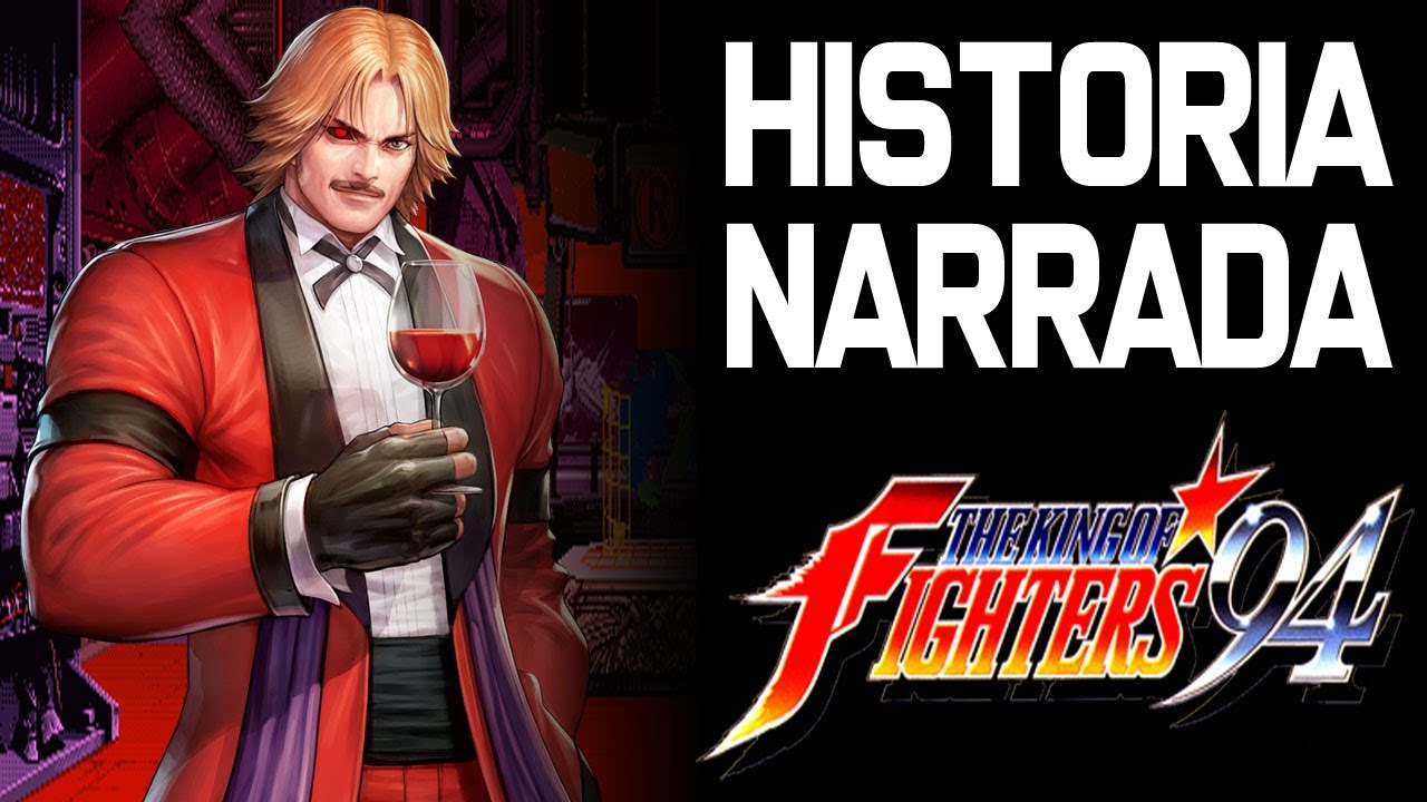 EL TORNEO INICIA! | THE KING OF FIGHTERS 94 HISTORIA NARRADA - YouTube