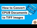 Export ePUB to TIFF Images and Read eBooks in Image Format