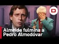 Almeida desmonta el discurso de Almodóvar: «Una cosa es predicar y otra dar trigo»