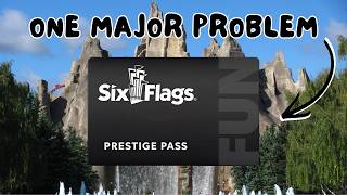 The problem with the Six Flags Prestige Pass