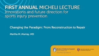 Changing the ACL Paradigm: From Reconstruction to Repair - Martha Murray, MD