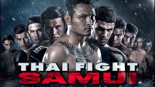 THAI FIGHT - SAMUI 2017  ENGLISH VERSION [RERUN]