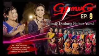 GOMUG EPISODE 9 II CHANDRA KR PATGIRI II BIO PEGU \u0026 RUPALI PAYENG NEW MISING SONG 2025