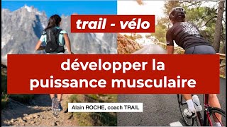 L’endurance de force : trail et vélo