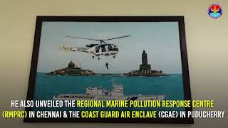 RM Shri Rajnath Singh inaugurated Coast Guard’s new Maritime Rescue Coordination Centre | Chennai