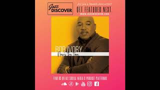 Bob Ivory - Now's The Time (@bobivorymusic1) (Smooth Jazz)