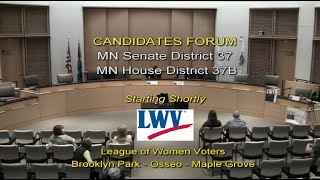 LWV - Candidate Forum - MN Senate 37 and House 37B 9-14-22