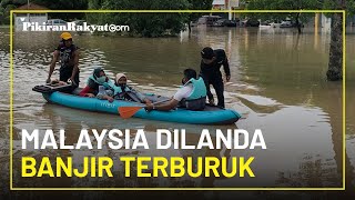 Malaysia Dilanda Banjir Terburuk dalam Beberapa Tahun, Puluhan Ribu Orang Mengungsi