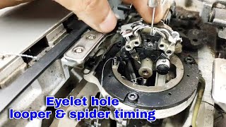 Eyelet Hole Machine Looper Spider \u0026 Needle Timing,