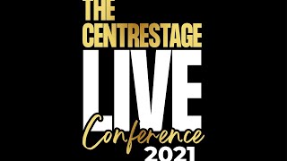 THE CENTRESTAGE LIVE CONFERENCE 2021