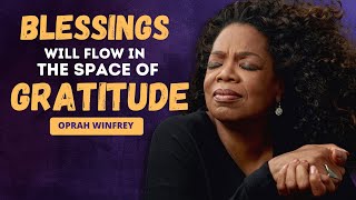 Oprah Winfrey Advice on The Power of Gratitude and How It Can Change Your Life