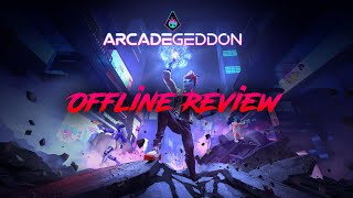 Arcadegeddon - Offline Review