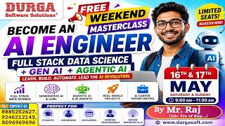 FULL STACK DATA SCIENCE with Gen AI, Agentic AI & AI Agents (FREE AI Master Class) @ DURGASOFT
