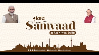 Samvaad- An Interactive Dialogue Series by Hon'ble LG, Sh.VK Saxena with Sr. Citizens at Raj Niwas