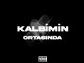 kalbİmİn ortasinda feat. qp