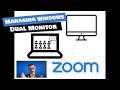 Zoom Layout - Managing Windows and Secondary Monitor / Dual Monitor