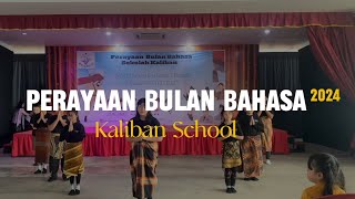 Perayaan Bulan Bahasa 2024 | Kaliban School