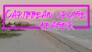 Seven Day Caribbean Cruise Vacation - ONE MINUTE TEASER
