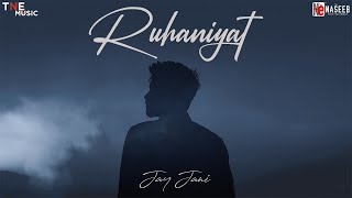 Ruhaniyat - JAY JANI [ Official Video ] TNE MUSIC