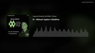 95 - Michael Aquino’s MindWar