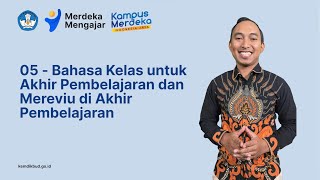 6. Bahasa Kelas untuk Akhir Pembelajaran dan Mereviu di Akhir Pembelajaran (Bahasa Inggris)