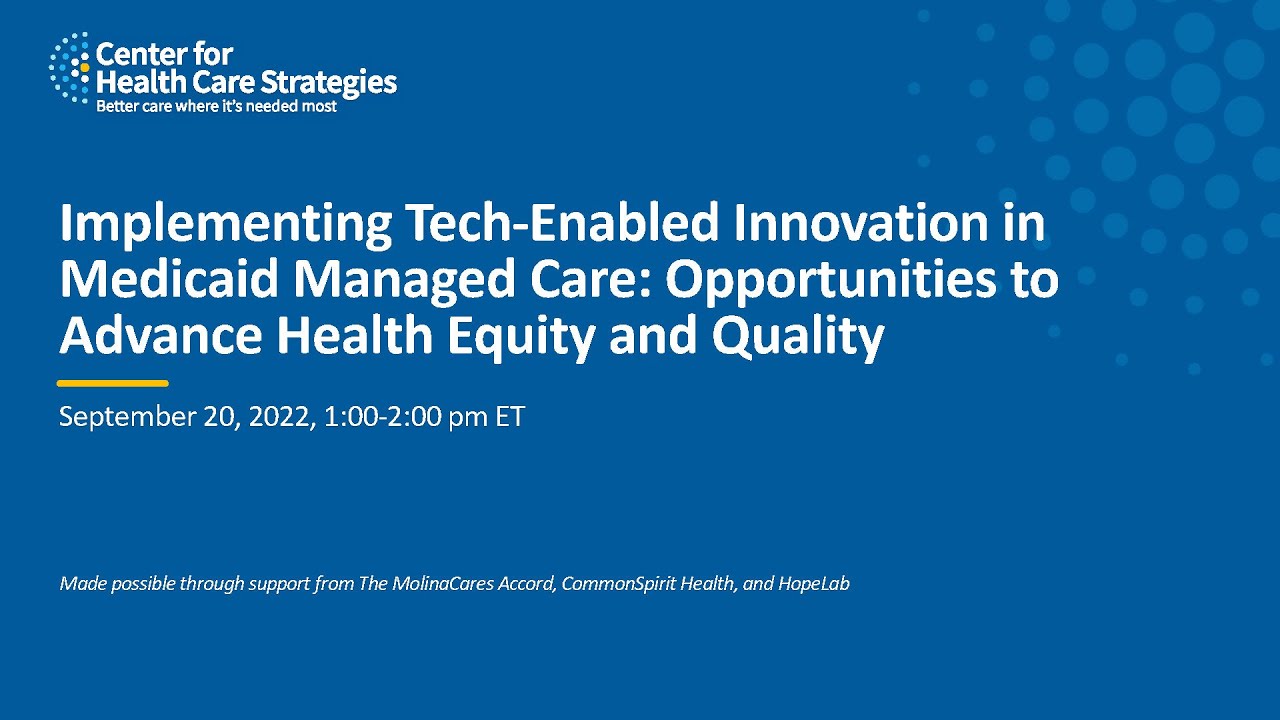 Implementing Tech-Enabled Innovation In Medicaid Managed Care ...