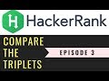 Compare The Triplets | Solving Hackerrank with Python | Ep3