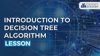 Introduction to Decision Tree Algorithm