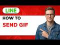 How to Send a GIF on Line [2026 Full Guide]