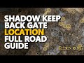 How to get to Shadow Keep Back Gate Location Elden Ring