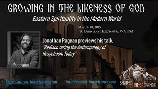 Jonathan Pageau Talk 1 Introduction - "Rediscovering the Anthropology of Hesychasm Today"