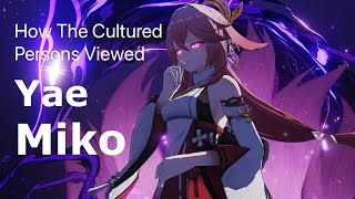 How The Cultured | Persons | Viewed Yae Miko