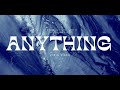 Stefan Green - Anything - Lyric Video