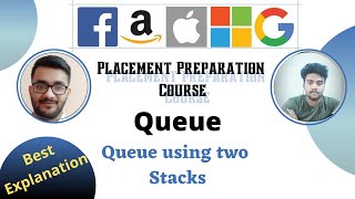 Queue using two Stacks || Queue 3 || Placement Preparation Series || Beginners || Stack||