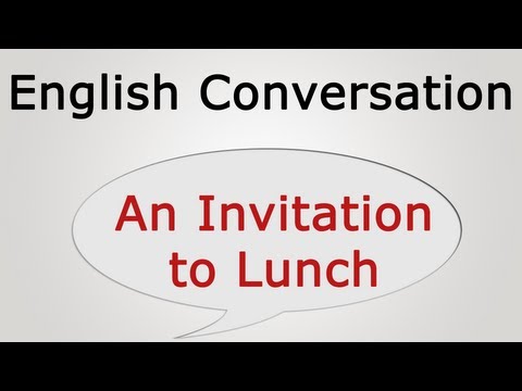 learn english conversation: An Invitation to Lunch learn english conversation: An Invitation to Lunch