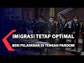 Imigrasi Tetap Optimal Beri Pelayanan di Tengah Pandemi