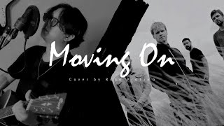 Kodaline - Moving On (Cover)