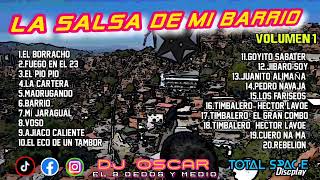 🚧La Salsa de Mí Barrio Vol. 1🚧|Dj Oscar El 9 Dedos y Medio|↘️DESCARGA AQUI↙️