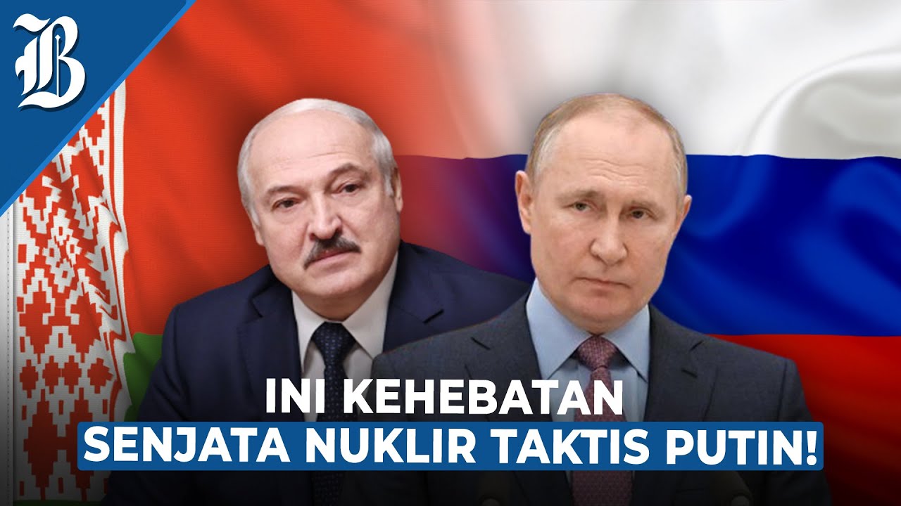 Belarusia Ungkap Senjata Nuklir Taktis Rusia Lebih Berbahaya Dari Bom ...