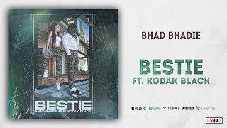 Bhad Bhabie - Bestie Ft. Kodak Black