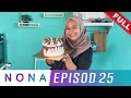 Nona (2021) | Episod 25