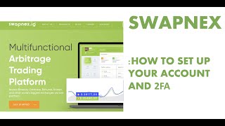 How to Set up your Swapnex Account and 2FA