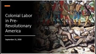 Colonial Labor in Pre-Revolutionary America