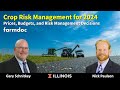 Crop Risk Management for 2024: Prices, Budgets, and Risk Management Decisions